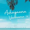 Azhagaana Vaaname